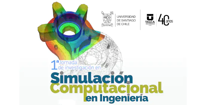 Magíster en Ciencias de la Ingeniería Mención Ingeniería Estructural coorganizó jornada sobre simulación computacional en ingeniería